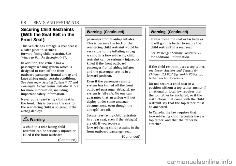 CADILLAC ATS 2019 Owners Manual Cadillac ATS/ATS-V Owner Manual (GMNA-Localizing-U.S./Canada/Mexico-
12460272) - 2019 - crc - 5/8/18
98 SEATS AND RESTRAINTS
Securing Child Restraints
(With the Seat Belt in the
Front Seat)
This vehic CADILLAC ATS 2019 Owners Manual Cadillac ATS/ATS-V Owner Manual (GMNA-Localizing-U.S./Canada/Mexico-
12460272) - 2019 - crc - 5/8/18
98 SEATS AND RESTRAINTS
Securing Child Restraints
(With the Seat Belt in the
Front Seat)
This vehic
