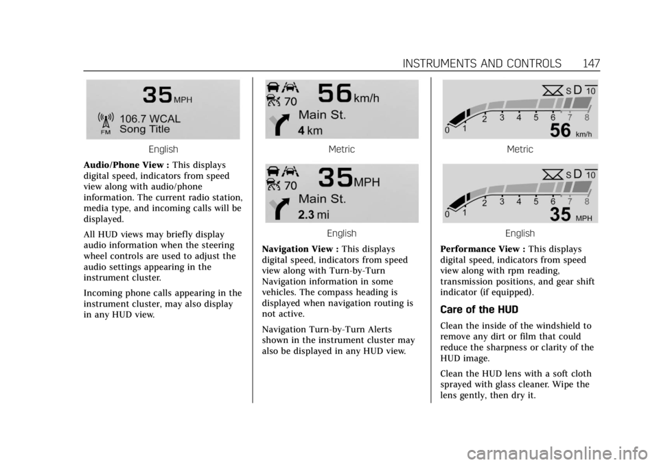 CADILLAC XT4 2019  Owners Manual Cadillac XT4 Owner Manual (GMNA-Localizing-U.S./Canada/Mexico-
12017481) - 2019 - CRC - 11/5/18
INSTRUMENTS AND CONTROLS 147
English
Audio/Phone View : This displays
digital speed, indicators from spe