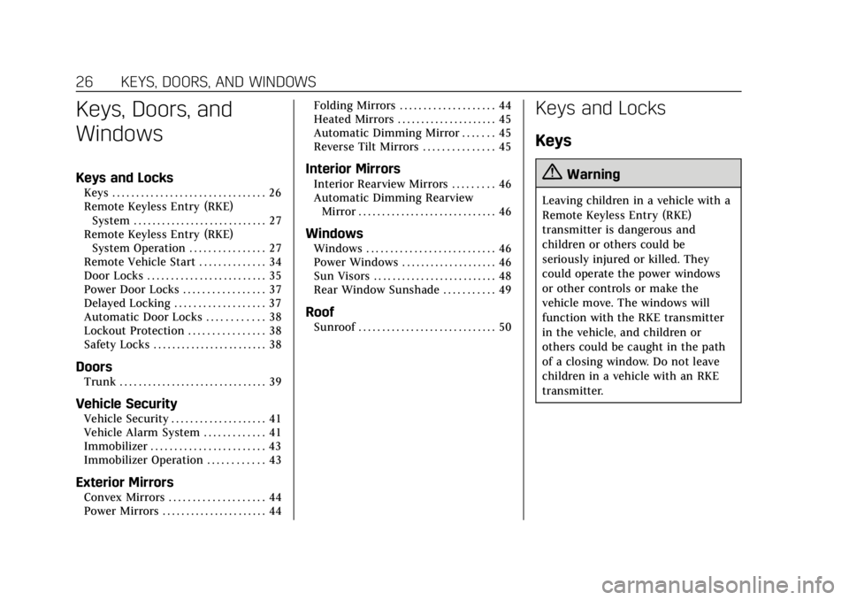 CADILLAC ATS 2018  Owners Manual Cadillac XTS Owner Manual (GMNA-Localizing-U.S./Canada-12032610) -
2019 - crc - 8/22/18
26 KEYS, DOORS, AND WINDOWS
Keys, Doors, and
Windows
Keys and Locks
Keys . . . . . . . . . . . . . . . . . . . .