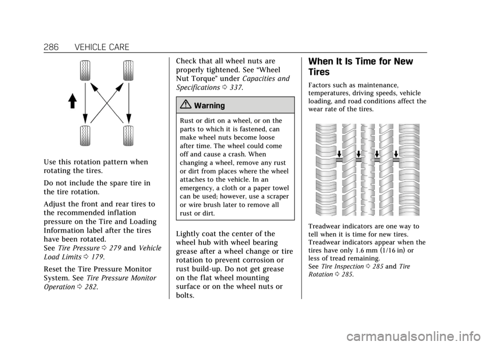 CADILLAC ATS 2018  Owners Manual Cadillac XTS Owner Manual (GMNA-Localizing-U.S./Canada-12032610) -
2019 - crc - 8/22/18
286 VEHICLE CARE
Use this rotation pattern when
rotating the tires.
Do not include the spare tire in
the tire ro
