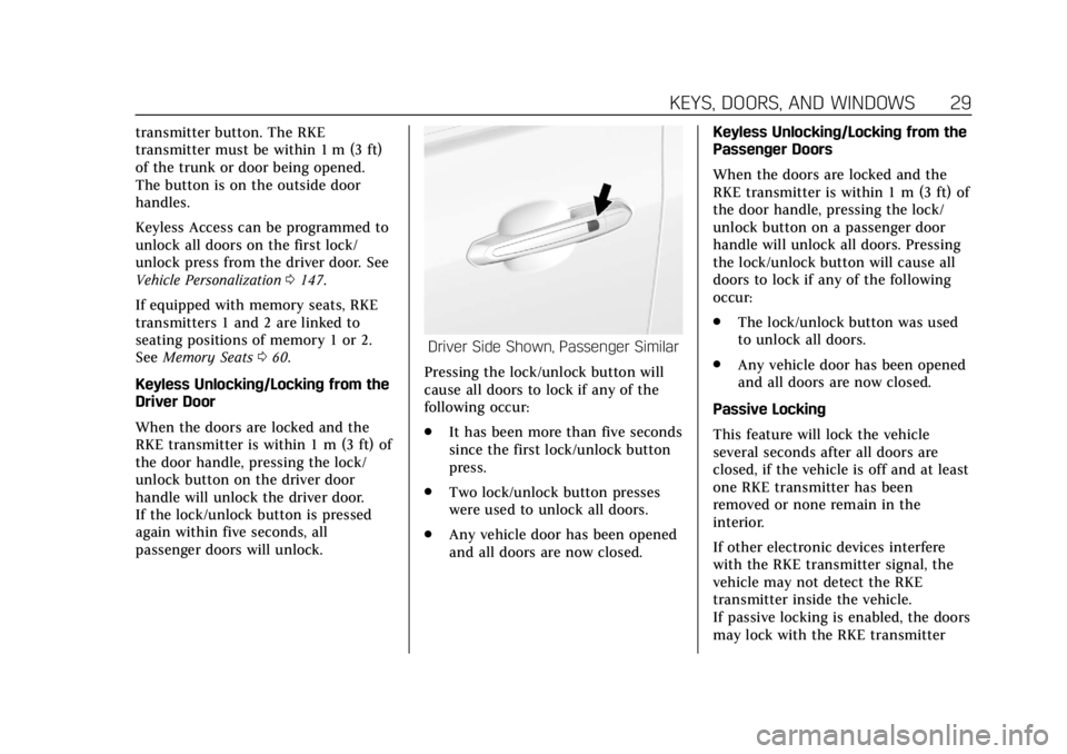 CADILLAC ATS 2018  Owners Manual Cadillac XTS Owner Manual (GMNA-Localizing-U.S./Canada-12032610) -
2019 - crc - 8/22/18
KEYS, DOORS, AND WINDOWS 29
transmitter button. The RKE
transmitter must be within 1 m (3 ft)
of the trunk or do