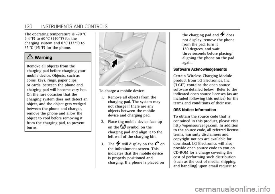 CADILLAC XT5 2018  Owners Manual Cadillac XT5 Owner Manual (GMNA-Localizing-U.S./Canada/Mexico-
11349110) - 2018 - CRC - 9/28/17
120 INSTRUMENTS AND CONTROLS
The operating temperature is−20 °C
(−4 °F) to 60 °C (140 °F) for th