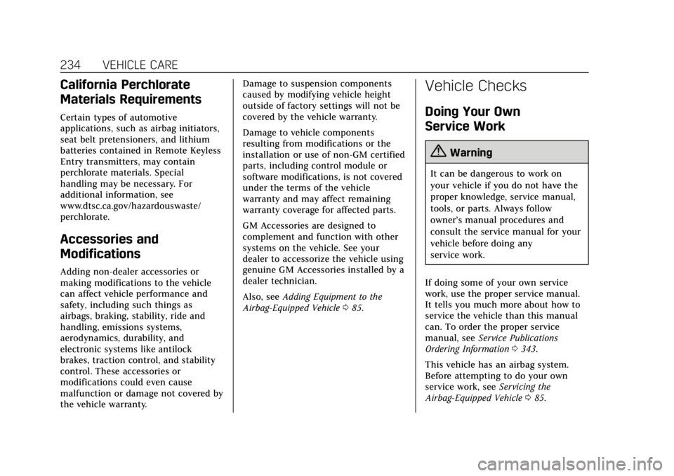 CADILLAC XTS 2018  Owners Manual Cadillac XTS Owner Manual (GMNA-Localizing-U.S./Canada-11354412) -
2018 - crc - 11/16/17
234 VEHICLE CARE
California Perchlorate
Materials Requirements
Certain types of automotive
applications, such a