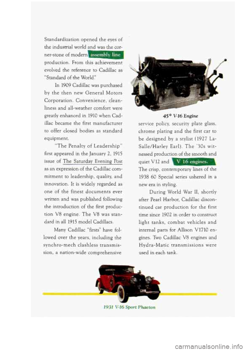 CADILLAC FLEETWOOD 1994 Owners Manual r Standardization o-pened the eyes of
the industrial world and was the cor-
ner-stone of modern
1: assembly lir
production. From this achievemc---
evolved the reference to Cadillac as
CADILLAC FLEETWOOD 1994 Owners Manual r Standardization o-pened the eyes of
the industrial world and was the cor-
ner-stone of modern
1: assembly lir
production. From this achievemc---
evolved the reference to Cadillac as