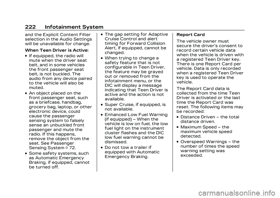 CADILLAC CT5 2023 Owners Manual Cadillac CT5 Owner Manual (GMNA-Localizing-U.S./Canada-16500419) -
2023 - CRC - 5/6/22
222 Infotainment System
and the Explicit Content Filter
selection in the Audio Settings
will be unavailable for c CADILLAC CT5 2023 Owners Manual Cadillac CT5 Owner Manual (GMNA-Localizing-U.S./Canada-16500419) -
2023 - CRC - 5/6/22
222 Infotainment System
and the Explicit Content Filter
selection in the Audio Settings
will be unavailable for c