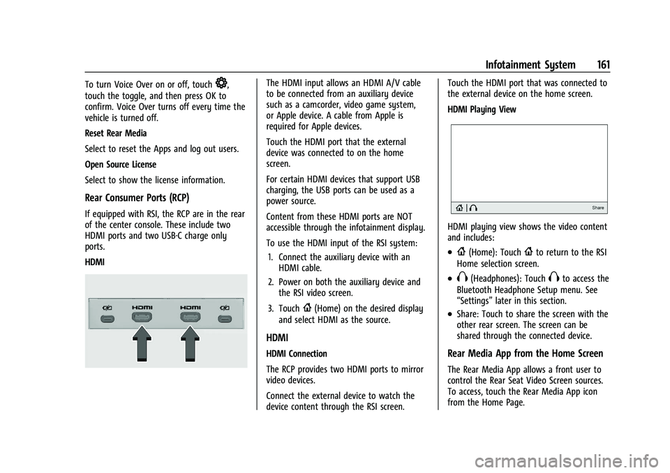 CADILLAC ESCALADE 2023 Owners Manual Cadillac Escalade Owner Manual (GMNA-Localizing-U.S./Canada/Mexico-
16417396) - 2023 - CRC - 5/9/22
Infotainment System 161
To turn Voice Over on or off, touch*,
touch the toggle, and then press OK to CADILLAC ESCALADE 2023 Owners Manual Cadillac Escalade Owner Manual (GMNA-Localizing-U.S./Canada/Mexico-
16417396) - 2023 - CRC - 5/9/22
Infotainment System 161
To turn Voice Over on or off, touch*,
touch the toggle, and then press OK to