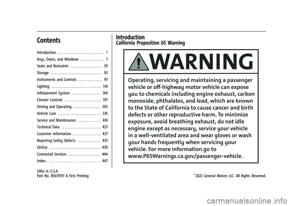 CADILLAC ESCALADE 2023  Owners Manual Cadillac Escalade Owner Manual (GMNA-Localizing-U.S./Canada/Mexico-
16417396) - 2023 - CRC - 5/24/22
Contents
Introduction . . . . . . . . . . . . . . . . . . . . . . . . . . . . . . 1
Keys, Doors, an