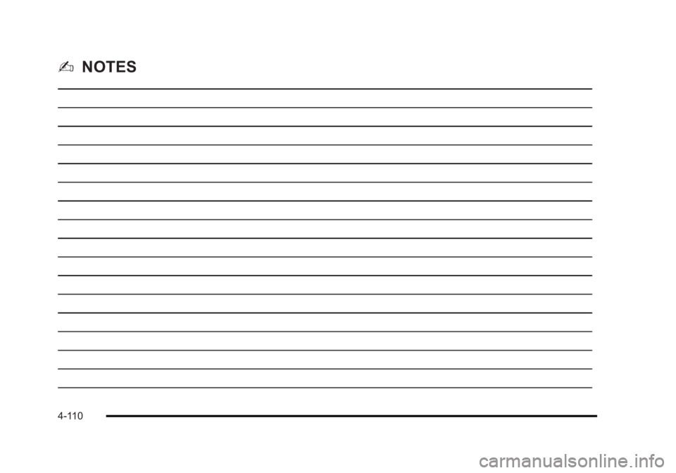 CADILLAC ESCALADE ESV 2010 Owners Manual Black plate (110,1)Cadillac Escalade/Escalade ESV Owner Manual - 2010
2 NOTES
4-110 CADILLAC ESCALADE ESV 2010 Owners Manual Black plate (110,1)Cadillac Escalade/Escalade ESV Owner Manual - 2010
2 NOTES
4-110
