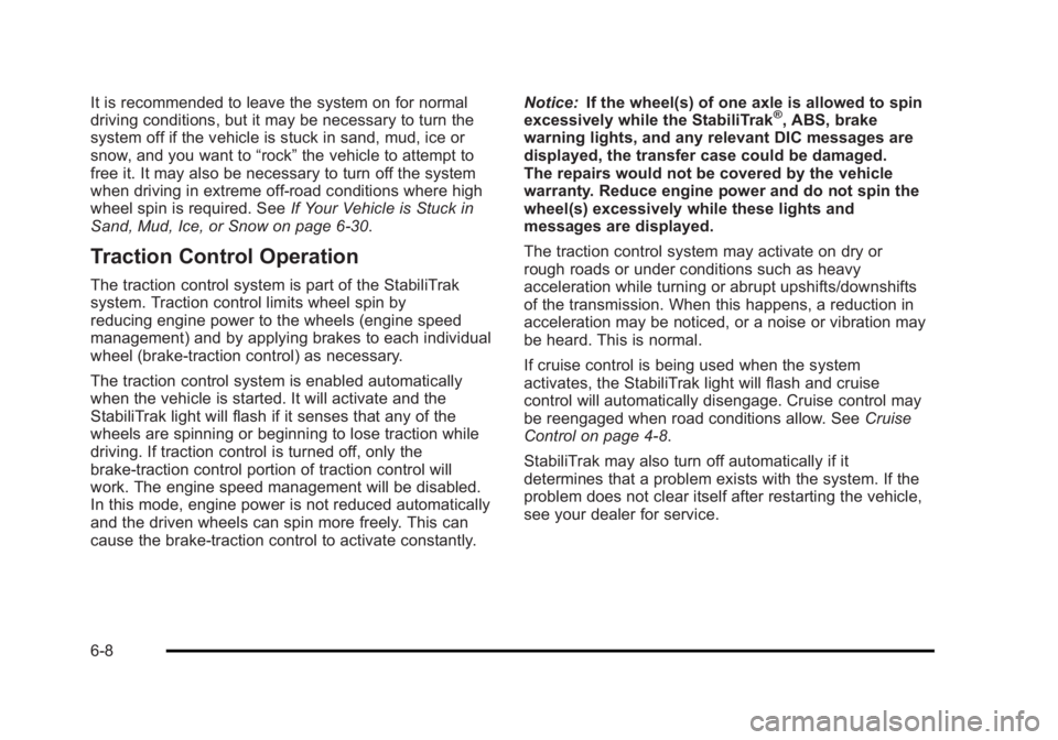 CADILLAC ESCALADE ESV 2010 Owners Manual Black plate (8,1)Cadillac Escalade/Escalade ESV Owner Manual - 2010
It is recommended to leave the system on for normal
driving conditions, but it may be necessary to turn the
system off if the vehicl CADILLAC ESCALADE ESV 2010 Owners Manual Black plate (8,1)Cadillac Escalade/Escalade ESV Owner Manual - 2010
It is recommended to leave the system on for normal
driving conditions, but it may be necessary to turn the
system off if the vehicl
