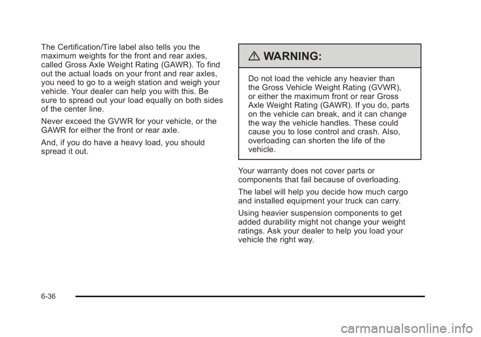 CADILLAC ESCALADE ESV 2010  Owners Manual Black plate (36,1)Cadillac Escalade/Escalade ESV Owner Manual - 2010
The Certification/Tire label also tells you the
maximum weights for the front and rear axles,
called Gross Axle Weight Rating (GAWR