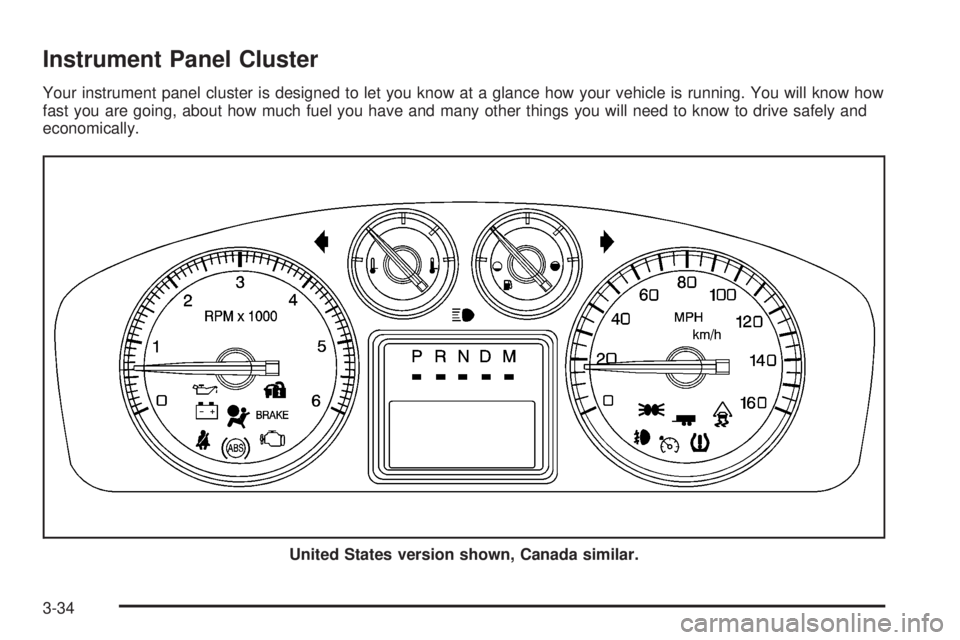 CADILLAC ESCALADE ESV 2008  Owners Manual Instrument Panel Cluster Your instrument panel cluster is designed to let you know at a glance how your vehicle is running. You will know how
fast you are going, about how much fuel you have and many 