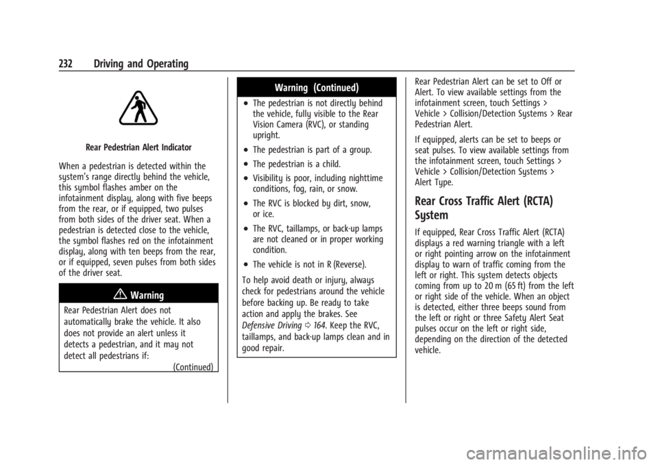 CADILLAC XT4 2024 Manual Online Cadillac XT4 Owner Manual (GMNA-Localizing-U.S./Canada/Mexico-
17180837) - 2024 - CRC - 2/28/23
232 Driving and Operating
Rear Pedestrian Alert Indicator
When a pedestrian is detected within the
syste CADILLAC XT4 2024 Manual Online Cadillac XT4 Owner Manual (GMNA-Localizing-U.S./Canada/Mexico-
17180837) - 2024 - CRC - 2/28/23
232 Driving and Operating
Rear Pedestrian Alert Indicator
When a pedestrian is detected within the
syste