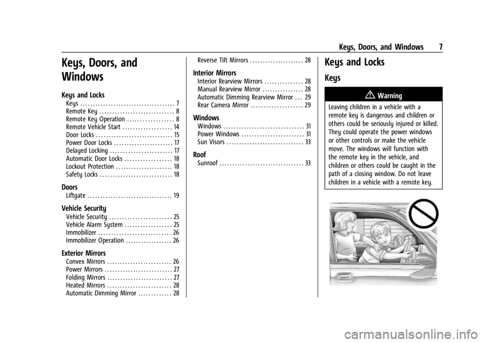 CADILLAC XT4 2024  Owners Manual Cadillac XT4 Owner Manual (GMNA-Localizing-U.S./Canada/Mexico-
17180837) - 2024 - CRC - 2/28/23
Keys, Doors, and Windows 7
Keys, Doors, and
Windows
Keys and Locks
Keys . . . . . . . . . . . . . . . . 