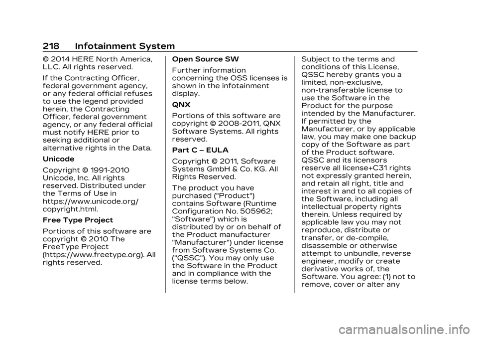 CADILLAC XT4 2023 Owners Guide Cadillac XT4 Owner Manual (GMNA-Localizing-U.S./Canada/Mexico-
16412876) - 2023 - CRC - 3/25/22
218 Infotainment System
© 2014 HERE North America,
LLC. All rights reserved.
If the Contracting Officer CADILLAC XT4 2023 Owners Guide Cadillac XT4 Owner Manual (GMNA-Localizing-U.S./Canada/Mexico-
16412876) - 2023 - CRC - 3/25/22
218 Infotainment System
© 2014 HERE North America,
LLC. All rights reserved.
If the Contracting Officer