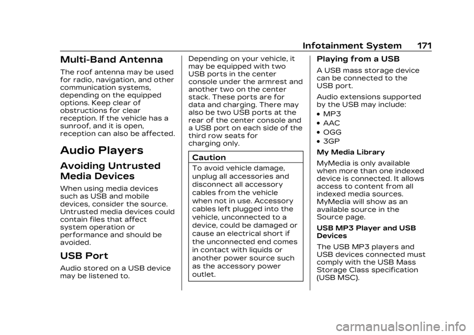 CADILLAC XT5 2023 Owners Manual Cadillac XT5 Owner Manual (GMNA-Localizing-U.S./Canada/Mexico-
16406251) - 2023 - CRC - 3/25/22
Infotainment System 171
Multi-Band Antenna
The roof antenna may be used
for radio, navigation, and other CADILLAC XT5 2023 Owners Manual Cadillac XT5 Owner Manual (GMNA-Localizing-U.S./Canada/Mexico-
16406251) - 2023 - CRC - 3/25/22
Infotainment System 171
Multi-Band Antenna
The roof antenna may be used
for radio, navigation, and other