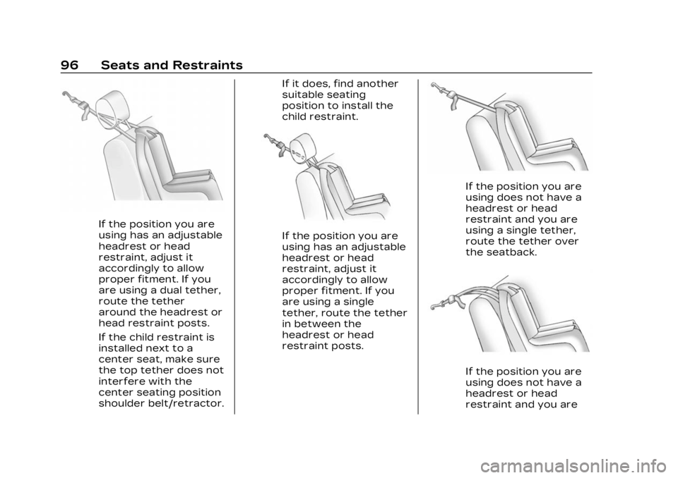 CADILLAC XT5 2023 Owners Manual Cadillac XT5 Owner Manual (GMNA-Localizing-U.S./Canada/Mexico-
16406251) - 2023 - CRC - 3/25/22
96 Seats and Restraints
If the position you are
using has an adjustable
headrest or head
restraint, adju CADILLAC XT5 2023 Owners Manual Cadillac XT5 Owner Manual (GMNA-Localizing-U.S./Canada/Mexico-
16406251) - 2023 - CRC - 3/25/22
96 Seats and Restraints
If the position you are
using has an adjustable
headrest or head
restraint, adju