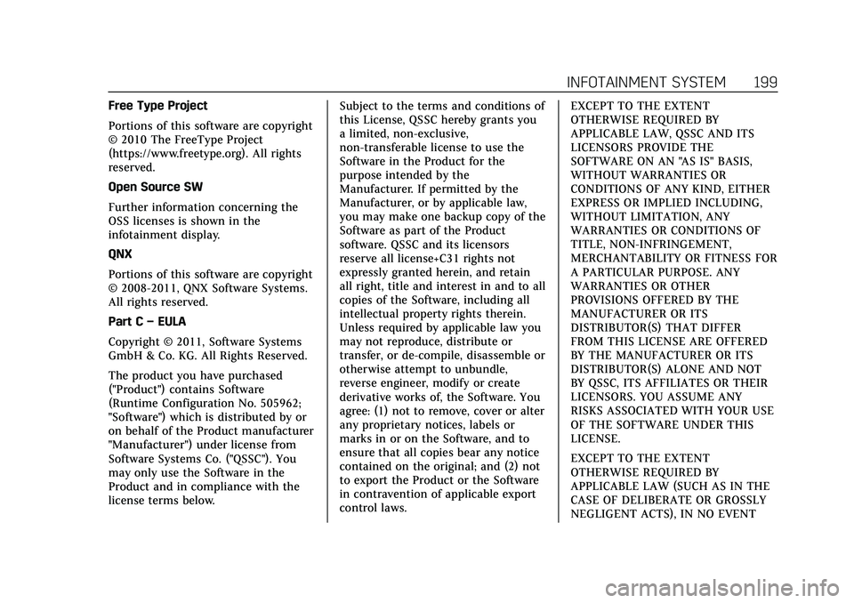 CADILLAC XT5 2022 Owners Manual Cadillac XT5 Owner Manual (GMNA-Localizing-U.S./Canada/Mexico-
15227431) - 2022 - CRC - 8/11/21
INFOTAINMENT SYSTEM 199
Free Type Project
Portions of this software are copyright
© 2010 The FreeType P CADILLAC XT5 2022 Owners Manual Cadillac XT5 Owner Manual (GMNA-Localizing-U.S./Canada/Mexico-
15227431) - 2022 - CRC - 8/11/21
INFOTAINMENT SYSTEM 199
Free Type Project
Portions of this software are copyright
© 2010 The FreeType P