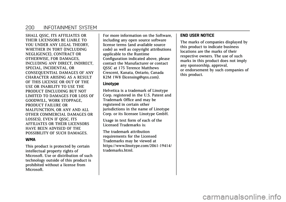 CADILLAC XT5 2022 Owners Manual Cadillac XT5 Owner Manual (GMNA-Localizing-U.S./Canada/Mexico-
15227431) - 2022 - CRC - 8/11/21
200 INFOTAINMENT SYSTEM
SHALL QSSC, ITS AFFILIATES OR
THEIR LICENSORS BE LIABLE TO
YOU UNDER ANY LEGAL T CADILLAC XT5 2022 Owners Manual Cadillac XT5 Owner Manual (GMNA-Localizing-U.S./Canada/Mexico-
15227431) - 2022 - CRC - 8/11/21
200 INFOTAINMENT SYSTEM
SHALL QSSC, ITS AFFILIATES OR
THEIR LICENSORS BE LIABLE TO
YOU UNDER ANY LEGAL T