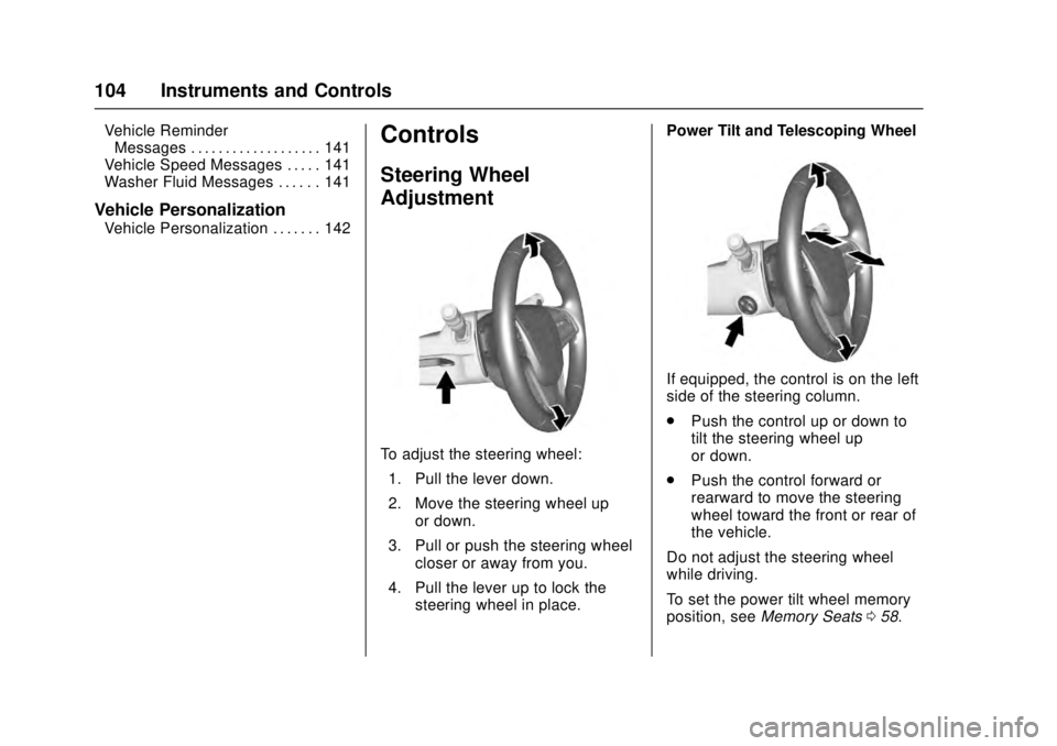 CADILLAC ATS 2016 1.G Owners Manual Cadillac ATS/ATS-V Owner Manual (GMNA-Localizing-MidEast-9369639) -
2016 - crc - 12/9/15
104 Instruments and Controls
Vehicle ReminderMessages . . . . . . . . . . . . . . . . . . . 141
Vehicle Speed M
