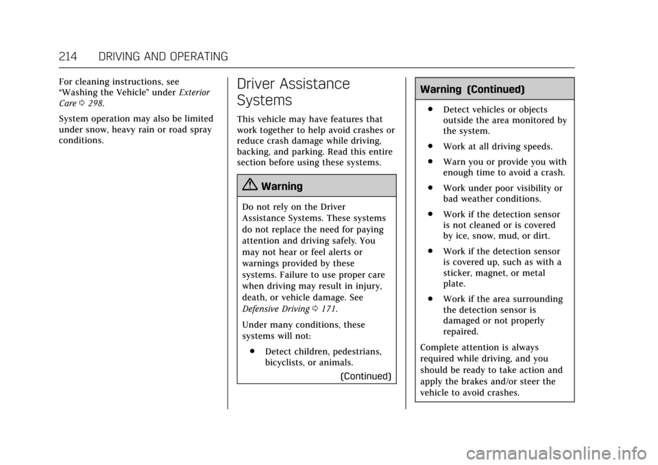 CADILLAC ATS COUPE 2017 1.G Owners Manual Cadillac ATS/ATS-V Owner Manual (GMNA-Localizing-MidEast-10287885) -
2017 - crc - 6/16/16
214 DRIVING AND OPERATING
For cleaning instructions, see
“Washing the Vehicle”under Exterior
Care 0298.
Sy