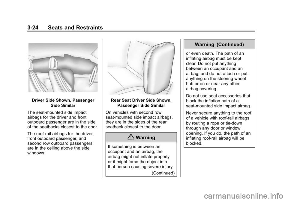 CADILLAC ATS COUPE 2015 1.G Manual Online Black plate (24,1)Cadillac ATS Owner Manual (GMNA-Localizing-U.S./Canada/Mexico-
7707477) - 2015 - crc - 9/15/14
3-24 Seats and Restraints
Driver Side Shown, PassengerSide Similar
The seat-mounted sid