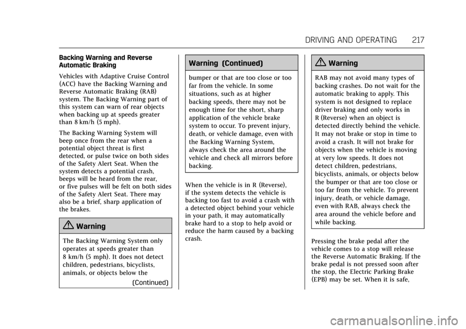 CADILLAC ATS V 2017 1.G Owners Manual Cadillac ATS/ATS-V Owner Manual (GMNA-Localizing-MidEast-10287885) -
2017 - crc - 6/16/16
DRIVING AND OPERATING 217
Backing Warning and Reverse
Automatic Braking
Vehicles with Adaptive Cruise Control
