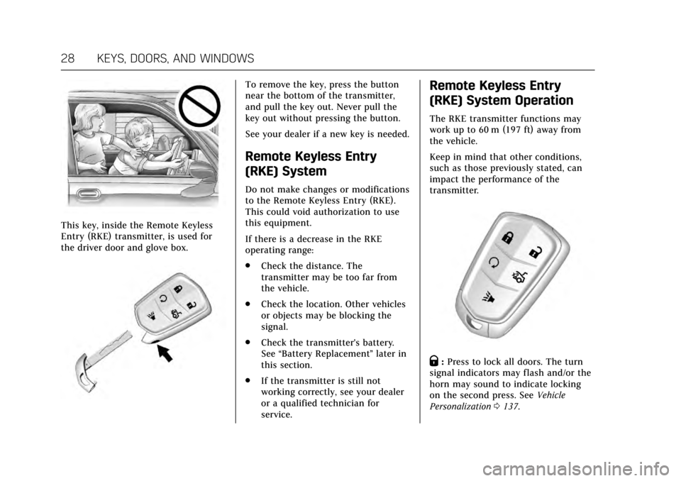 CADILLAC ATS V 2017 1.G Owners Manual Cadillac ATS/ATS-V Owner Manual (GMNA-Localizing-MidEast-10287885) -
2017 - crc - 6/16/16
28 KEYS, DOORS, AND WINDOWS
This key, inside the Remote Keyless
Entry (RKE) transmitter, is used for
the drive