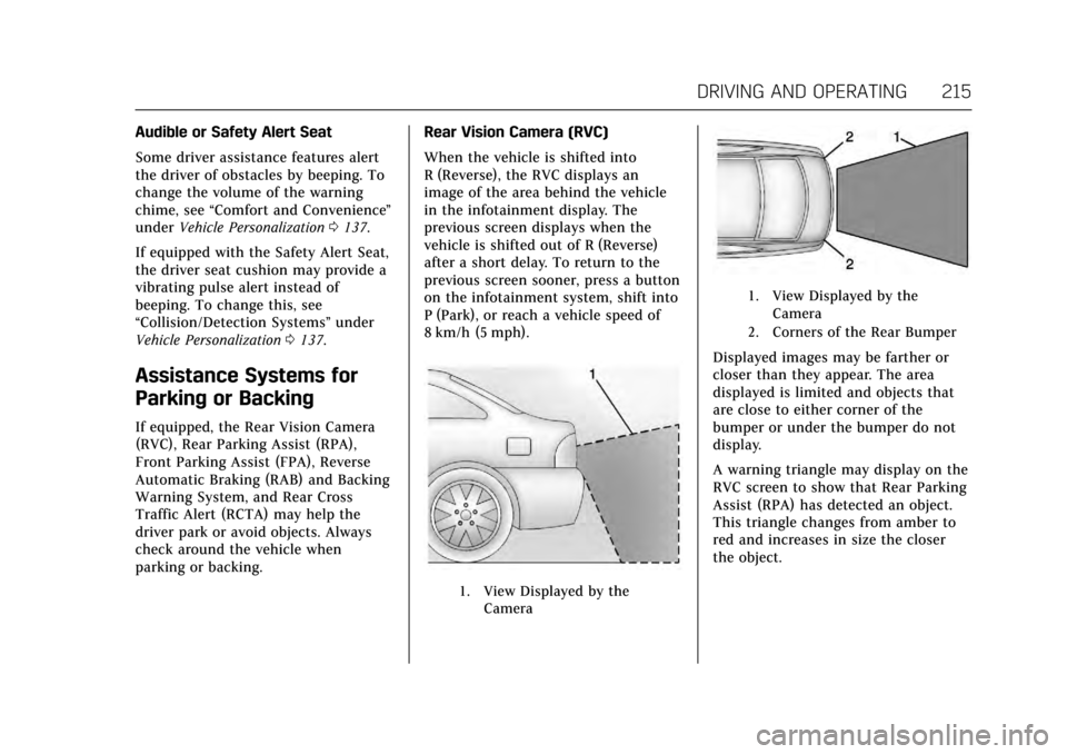 CADILLAC ATS V COUPE 2017 1.G Manual PDF Cadillac ATS/ATS-V Owner Manual (GMNA-Localizing-MidEast-10287885) -
2017 - crc - 6/16/16
DRIVING AND OPERATING 215
Audible or Safety Alert Seat
Some driver assistance features alert
the driver of obs CADILLAC ATS V COUPE 2017 1.G Manual PDF Cadillac ATS/ATS-V Owner Manual (GMNA-Localizing-MidEast-10287885) -
2017 - crc - 6/16/16
DRIVING AND OPERATING 215
Audible or Safety Alert Seat
Some driver assistance features alert
the driver of obs