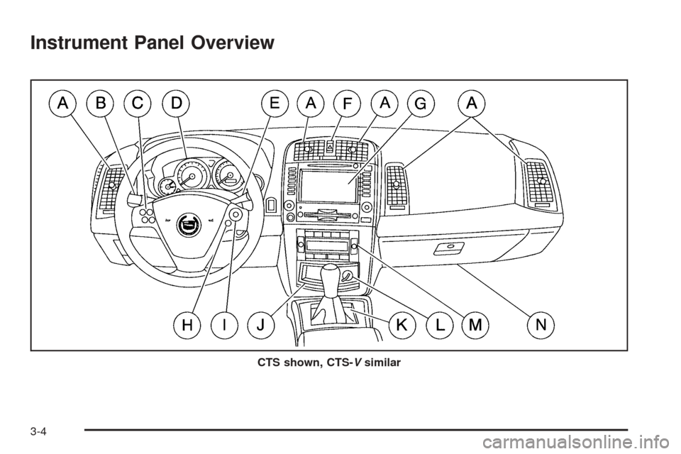 CADILLAC CTS 2004 1.G Owners Manual Instrument Panel Overview
CTS shown, CTS-Vsimilar
3-4 