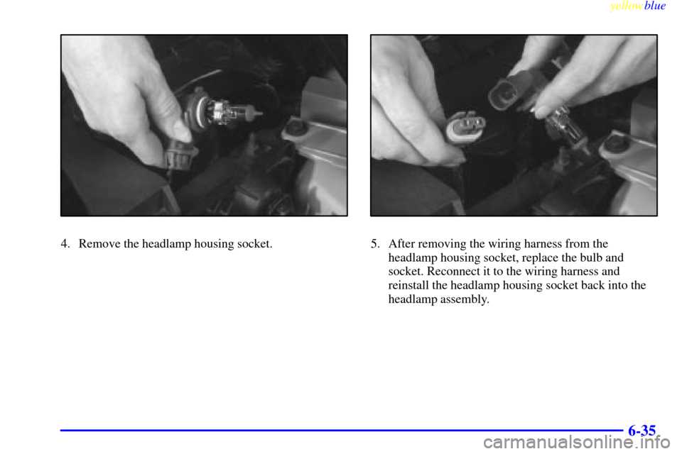 CADILLAC ELDORADO 1999 10.G Owners Manual yellowblue
6-35
4. Remove the headlamp housing socket.5. After removing the wiring harness from the
headlamp housing socket, replace the bulb and
socket. Reconnect it to the wiring harness and
re CADILLAC ELDORADO 1999 10.G Owners Manual yellowblue
6-35
4. Remove the headlamp housing socket.5. After removing the wiring harness from the
headlamp housing socket, replace the bulb and
socket. Reconnect it to the wiring harness and
re