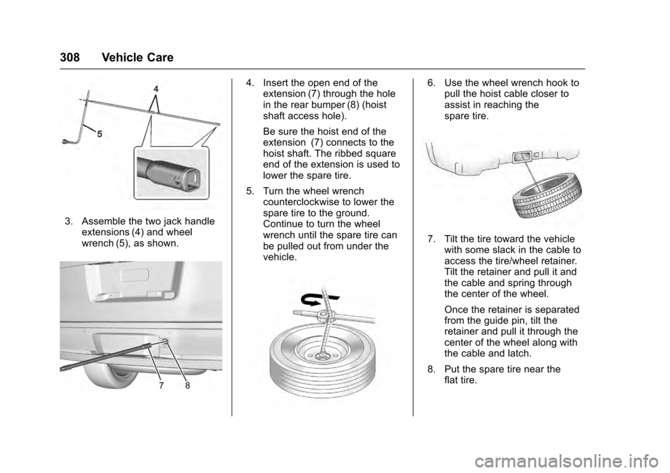CADILLAC ESCALADE 2016 4.G Owners Manual Cadillac Escalade Owner Manual (GMNA-Localizing-MidEast-9369153) -
2016 - crc - 6/19/15
308 Vehicle Care
3. Assemble the two jack handleextensions (4) and wheel
wrench (5), as shown.
4. Insert the ope CADILLAC ESCALADE 2016 4.G Owners Manual Cadillac Escalade Owner Manual (GMNA-Localizing-MidEast-9369153) -
2016 - crc - 6/19/15
308 Vehicle Care
3. Assemble the two jack handleextensions (4) and wheel
wrench (5), as shown.
4. Insert the ope