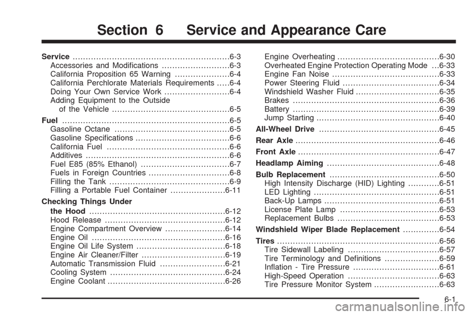 CADILLAC ESCALADE 2009 3.G Owners Manual Service............................................................6-3
Accessories and Modi�cations..........................6-3
California Proposition 65 Warning.....................6-4
California Pe