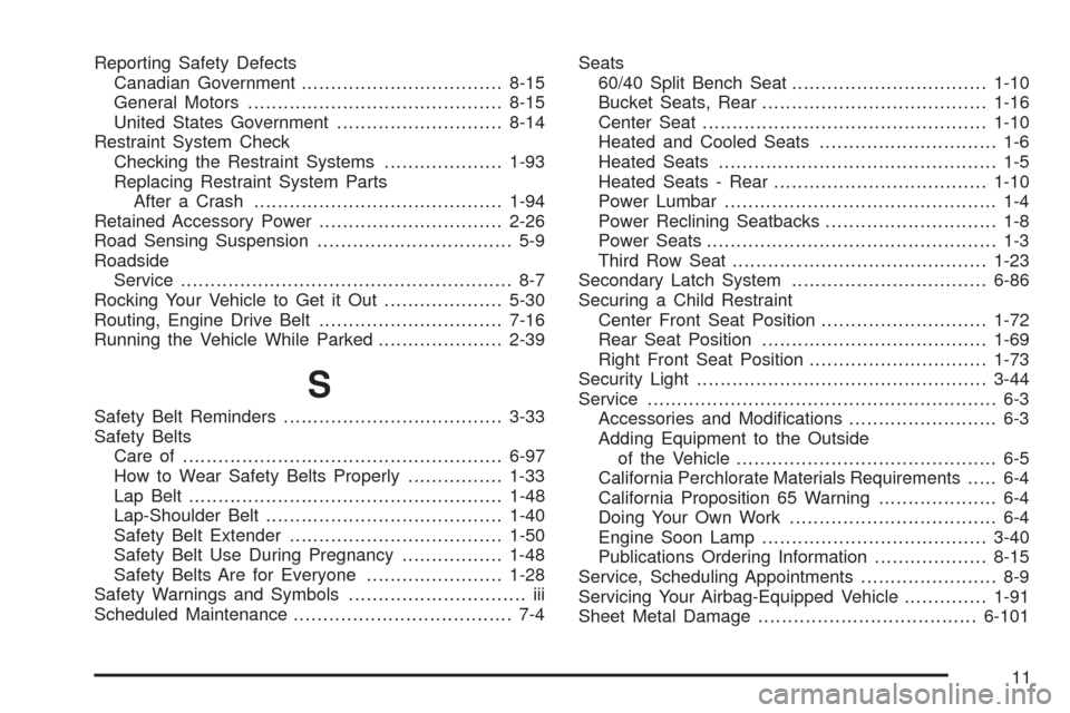 CADILLAC ESCALADE 2009 3.G Repair Manual Reporting Safety Defects
Canadian Government..................................8-15
General Motors...........................................8-15
United States Government............................8-1 CADILLAC ESCALADE 2009 3.G Repair Manual Reporting Safety Defects
Canadian Government..................................8-15
General Motors...........................................8-15
United States Government............................8-1