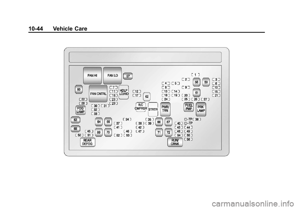 CADILLAC ESCALADE 2011 3.G Owners Manual Black plate (44,1)Cadillac Escalade/Escalade ESV Owner Manual - 2011
10-44 Vehicle Care CADILLAC ESCALADE 2011 3.G Owners Manual Black plate (44,1)Cadillac Escalade/Escalade ESV Owner Manual - 2011
10-44 Vehicle Care