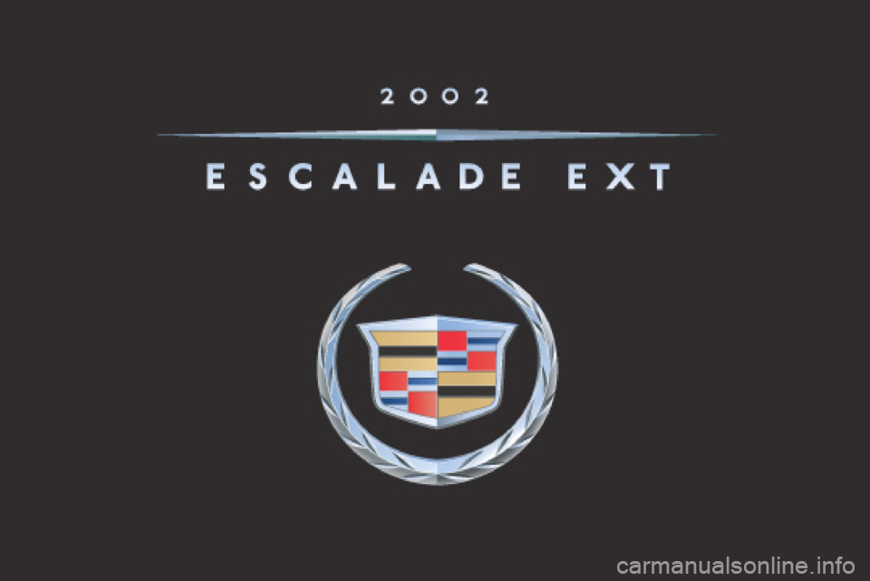 CADILLAC ESCALADE EXT 2002 2.G Owners Manual 