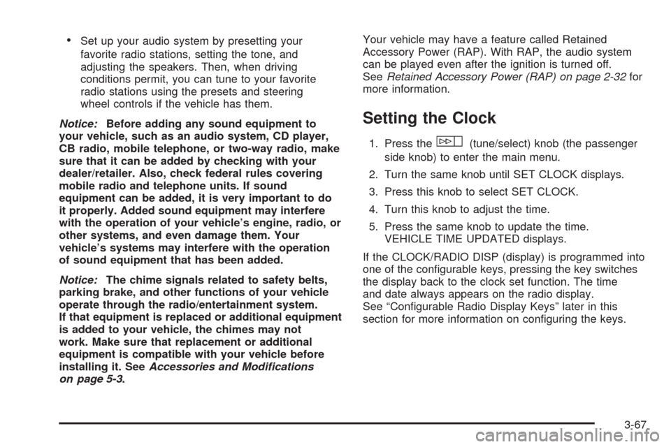 CADILLAC ESCALADE EXT 2008 3.G Owners Manual Set up your audio system by presetting your
favorite radio stations, setting the tone, and
adjusting the speakers. Then, when driving
conditions permit, you can tune to your favorite
radio stations us CADILLAC ESCALADE EXT 2008 3.G Owners Manual Set up your audio system by presetting your
favorite radio stations, setting the tone, and
adjusting the speakers. Then, when driving
conditions permit, you can tune to your favorite
radio stations us
