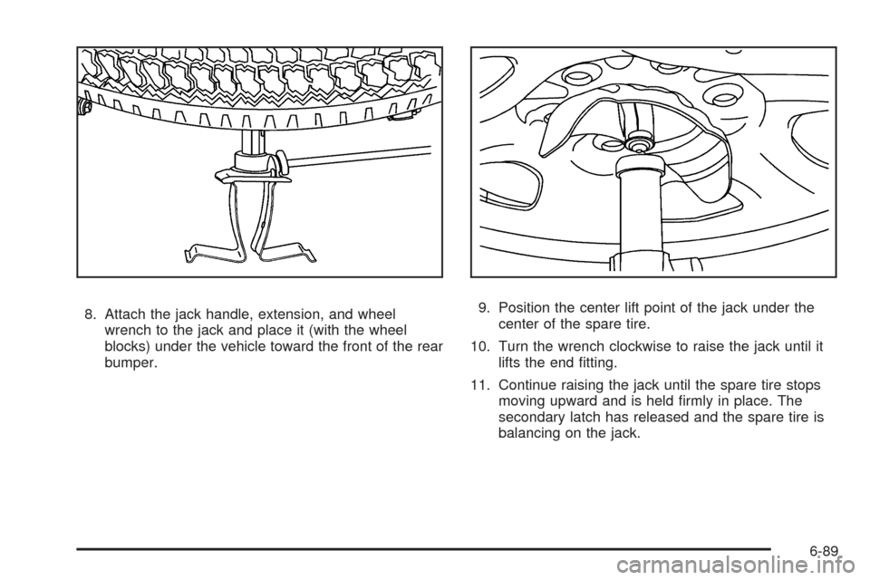 CADILLAC ESCALADE EXT 2009 3.G Owners Manual 8. Attach the jack handle, extension, and wheel
wrench to the jack and place it (with the wheel
blocks) under the vehicle toward the front of the rear
bumper.9. Position the center lift point of the j