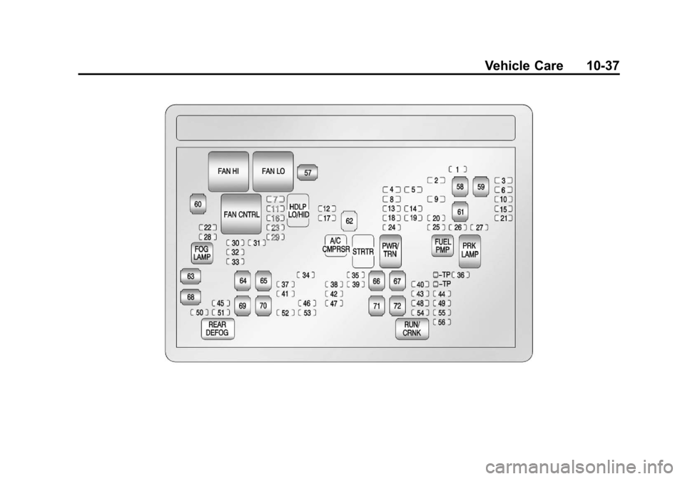 CADILLAC ESCALADE EXT 2012 3.G Owners Manual Black plate (37,1)Cadillac Escalade EXT Owner Manual - 2012
Vehicle Care 10-37 CADILLAC ESCALADE EXT 2012 3.G Owners Manual Black plate (37,1)Cadillac Escalade EXT Owner Manual - 2012
Vehicle Care 10-37