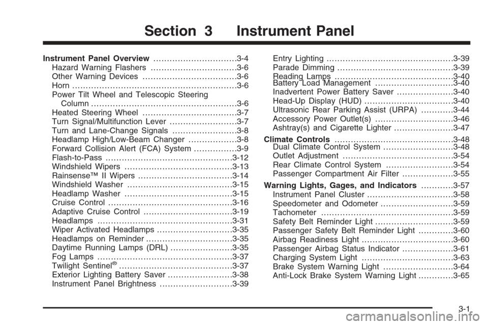 CADILLAC STS 2006 1.G Owners Manual Instrument Panel Overview...............................3-4
Hazard Warning Flashers................................3-6
Other Warning Devices...................................3-6
Horn ................