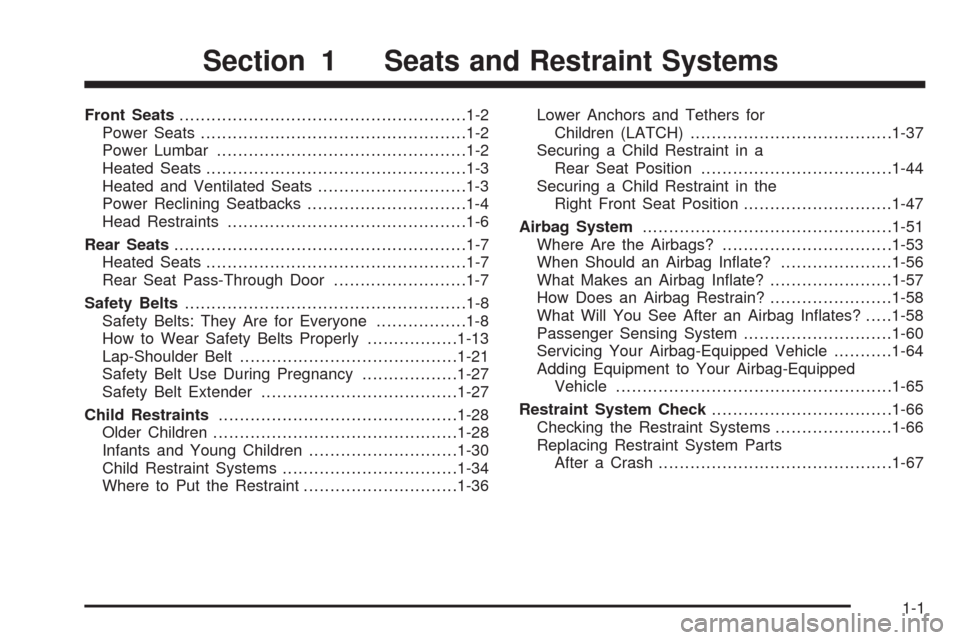 CADILLAC STS 2008 1.G Owners Manual Front Seats......................................................1-2
Power Seats..................................................1-2
Power Lumbar...............................................1-2
Hea