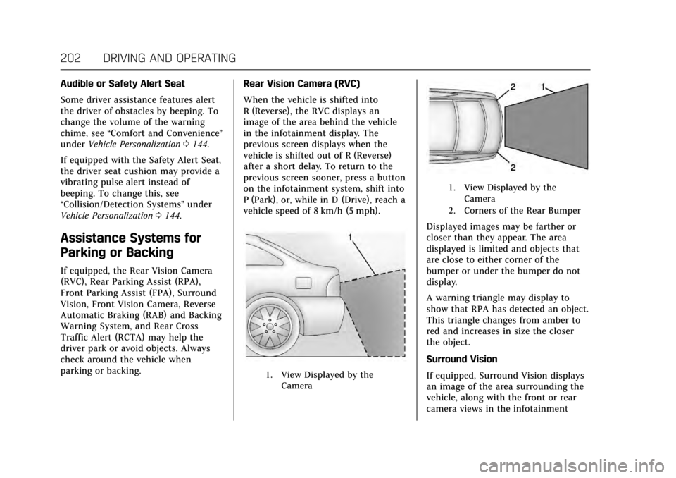 CADILLAC XTS 2017 1.G Owners Manual Cadillac XTS Owner Manual (GMNA-Localizing-MidEast-10292881) - 2017 -
crc - 7/1/16
202 DRIVING AND OPERATING
Audible or Safety Alert Seat
Some driver assistance features alert
the driver of obstacles CADILLAC XTS 2017 1.G Owners Manual Cadillac XTS Owner Manual (GMNA-Localizing-MidEast-10292881) - 2017 -
crc - 7/1/16
202 DRIVING AND OPERATING
Audible or Safety Alert Seat
Some driver assistance features alert
the driver of obstacles