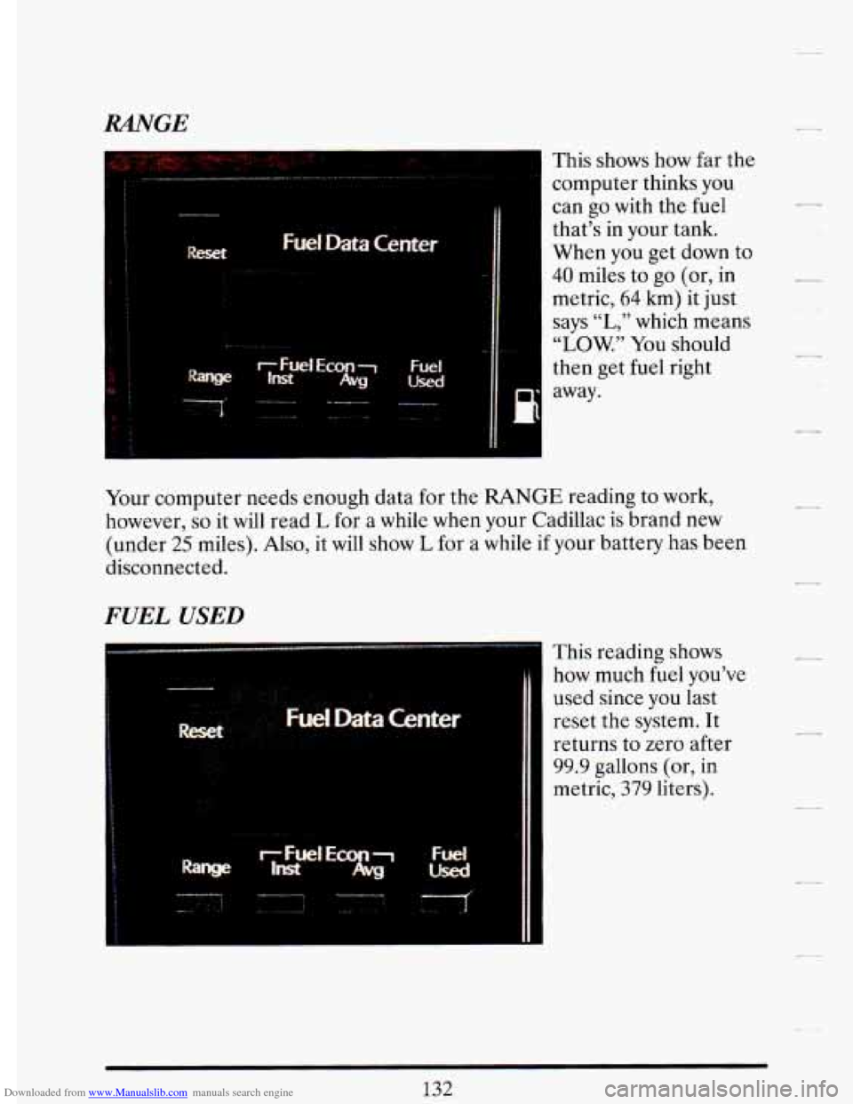 CADILLAC DEVILLE 1993 7.G Owners Manual Downloaded from www.Manualslib.com manuals search engine RANGE
i
~,.-~,~-~~.~‘~--~~,~~-~~~.~~~..,-,~-~ ..... *.... ............ <,, I ...............
I ..
A
This shows how far the
computer CADILLAC DEVILLE 1993 7.G Owners Manual Downloaded from www.Manualslib.com manuals search engine RANGE
i
~,.-~,~-~~.~‘~--~~,~~-~~~.~~~..,-,~-~ ..... *.... ............ <,, I ...............
I ..
A
This shows how far the
computer