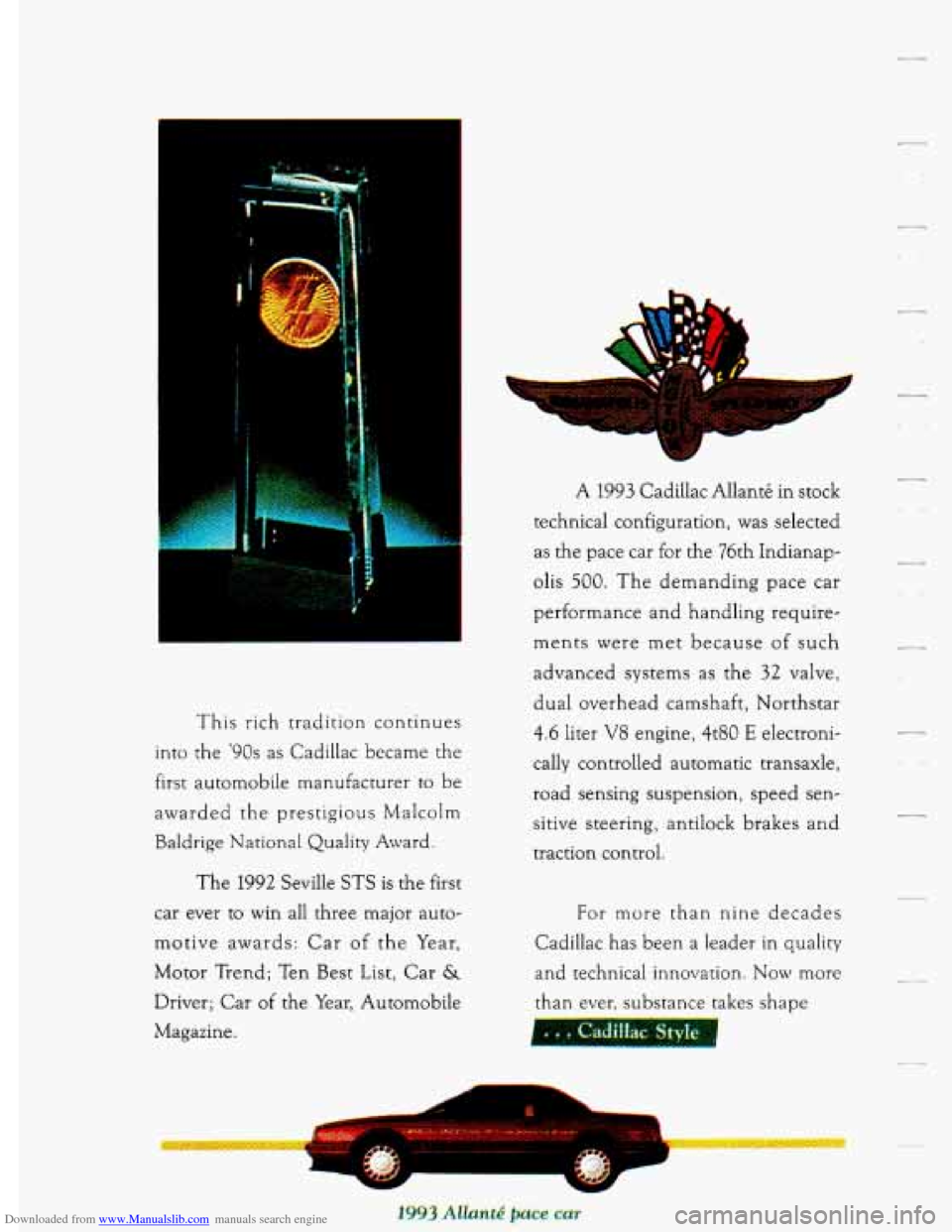 CADILLAC DEVILLE 1993 7.G Owners Manual Downloaded from www.Manualslib.com manuals search engine This rich tradition continues
into the
90s as Cadillac became the
first automobile manufacturer to be
awarded the prestigious Mal CADILLAC DEVILLE 1993 7.G Owners Manual Downloaded from www.Manualslib.com manuals search engine This rich tradition continues
into the
90s as Cadillac became the
first automobile manufacturer to be
awarded the prestigious Mal