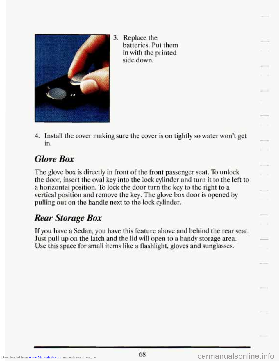 CADILLAC DEVILLE 1993 7.G Manual Online Downloaded from www.Manualslib.com manuals search engine 3. Replace the
I batteries. Put them
in with the printed
side down.
.. .I .
A.
4. Install the cover making sure the cover is o CADILLAC DEVILLE 1993 7.G Manual Online Downloaded from www.Manualslib.com manuals search engine 3. Replace the
I batteries. Put them
in with the printed
side down.
.. .I .
A.
4. Install the cover making sure the cover is o