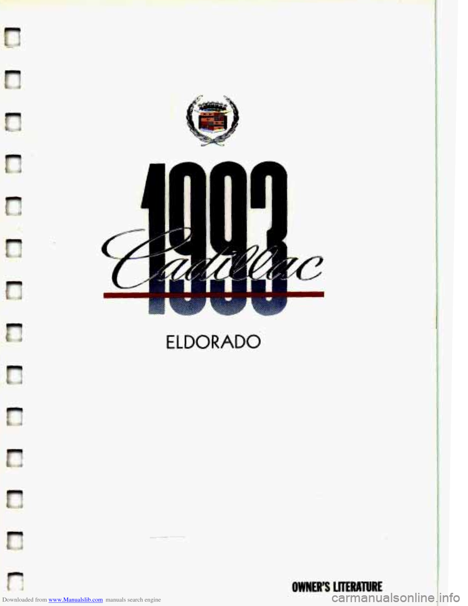 CADILLAC ELDORADO 1993 10.G Owners Manual Downloaded from www.Manualslib.com manuals search engine ELDORADO 
OWNERS LlIERATURE   