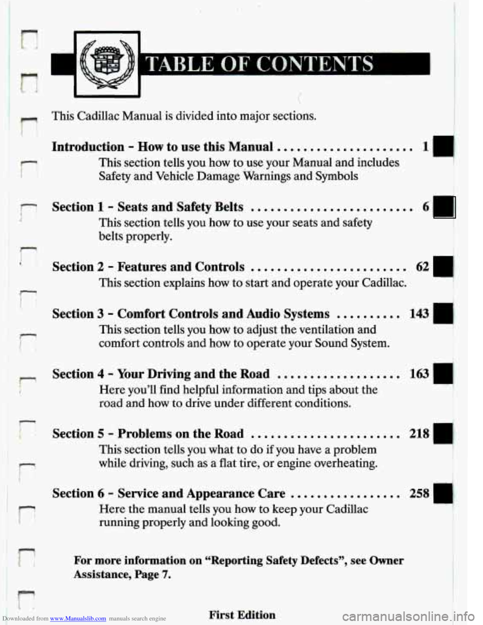 CADILLAC ELDORADO 1993 10.G User Guide Downloaded from www.Manualslib.com manuals search engine r 
This Cadillac Manual is  divided into major sections. 
p 
1 *! 
1 7 Section 1 
Introduction - How to use  this  Manual .....................