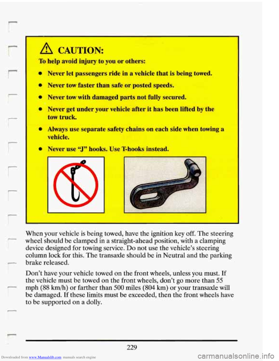 CADILLAC ELDORADO 1993 10.G Owners Manual Downloaded from www.Manualslib.com manuals search engine r
I
I
r- 1-
i-
i-
1
A CAUTION:
To help avoid injury to you or others:
0
0
0
0
0
0
Never let passengers ride in a vehicle CADILLAC ELDORADO 1993 10.G Owners Manual Downloaded from www.Manualslib.com manuals search engine r
I
I
r- 1-
i-
i-
1
A CAUTION:
To help avoid injury to you or others:
0
0
0
0
0
0
Never let passengers ride in a vehicle