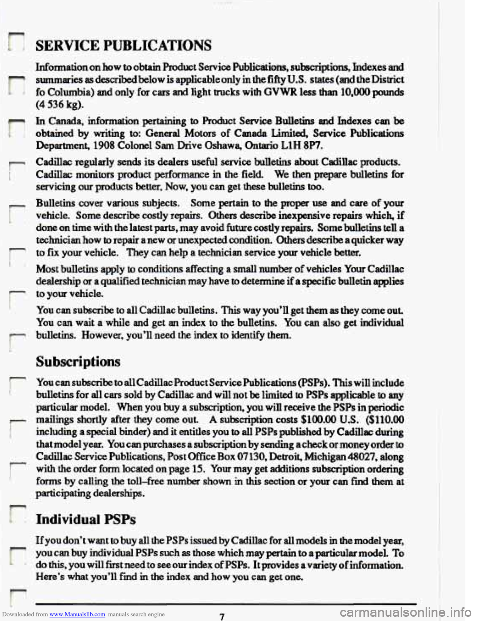 CADILLAC ELDORADO 1993 10.G Owners Manual Downloaded from www.Manualslib.com manuals search engine r- i 
I4 
r 
I- 
r 
SERVICE  PUBLICATIONS 
Informationonhow to obtain  Produet  Service Publ&iti~, subscriptions,  Indexes and 
summaries as de