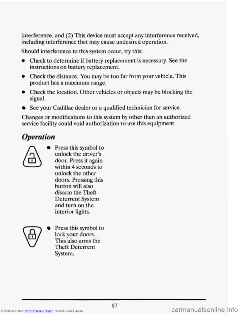 CADILLAC ELDORADO 1993 10.G Manual Online Downloaded from www.Manualslib.com manuals search engine interference, and (2) This device must accept any interference received,
including interference that may cause undesired operation. CADILLAC ELDORADO 1993 10.G Manual Online Downloaded from www.Manualslib.com manuals search engine interference, and (2) This device must accept any interference received,
including interference that may cause undesired operation.