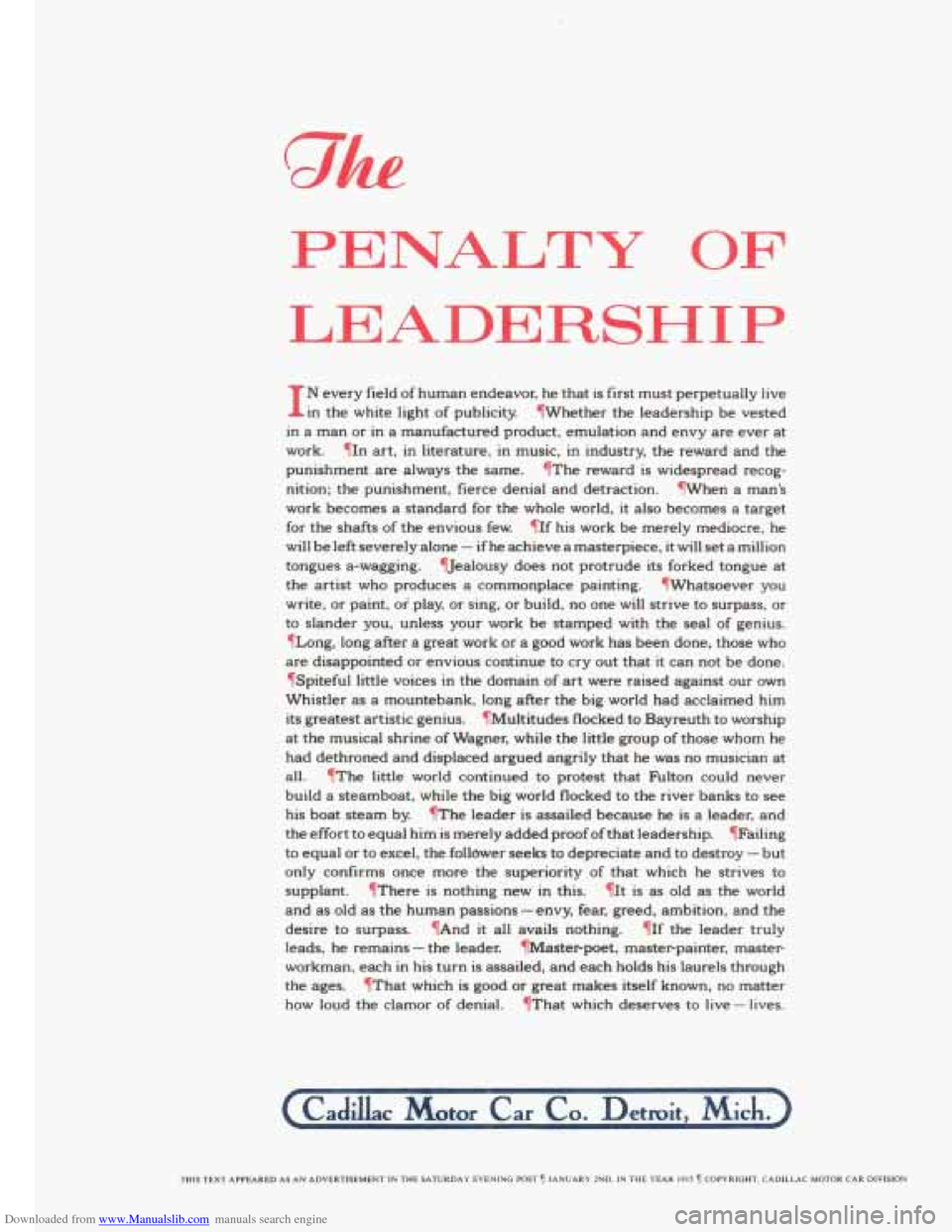 CADILLAC FLEETWOOD 1993 2.G Owners Manual Downloaded from www.Manualslib.com manuals search engine PENALTY OF 
LEADERSHIP 
I 
N every field of human endeavor, he that  is first  must  perpetually  live 
in 
the white  light  of publicity.  ?W